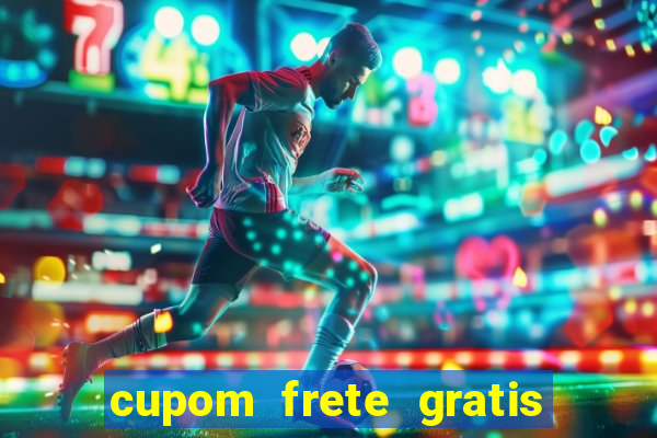 cupom frete gratis magazine luiza